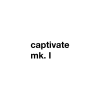 captivate mk. I | cover