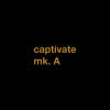 captivate mk. A | cover