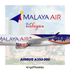 Malaya Air Airbus A350-900 'Visit Malaysia' Special Livery | NEW !