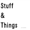 stuff & things