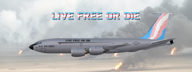 Live Free Or Die Transgender KC 135R